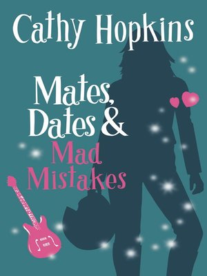 cover image of Mates, Dates and Mad Mistakes